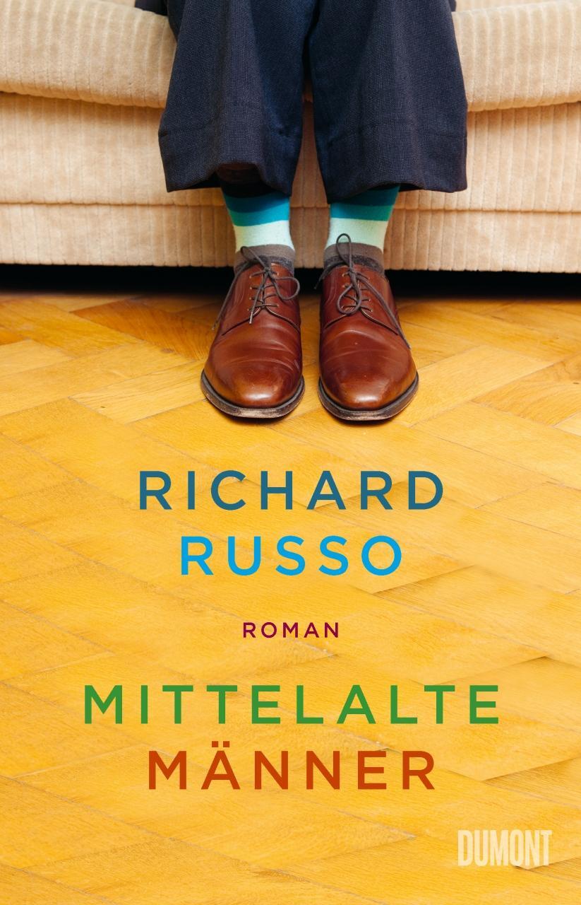 Cover: 9783832181161 | Mittelalte Männer | Roman | Richard Russo | Buch | Deutsch | 2021