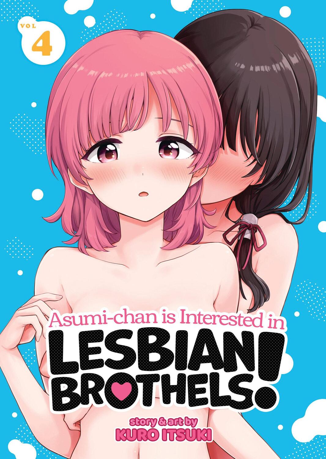 Cover: 9798888430569 | Asumi-chan is Interested in Lesbian Brothels! Vol. 4 | Kuro Itsuki