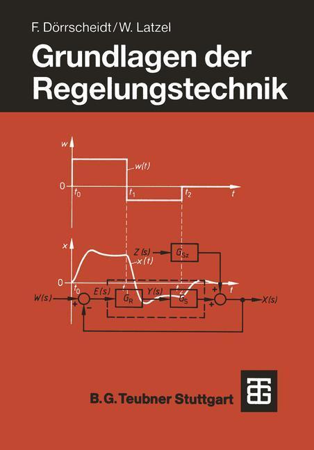 Cover: 9783519064213 | Grundlagen der Regelungstechnik | Wolfgang Latzel (u. a.) | Buch | xii
