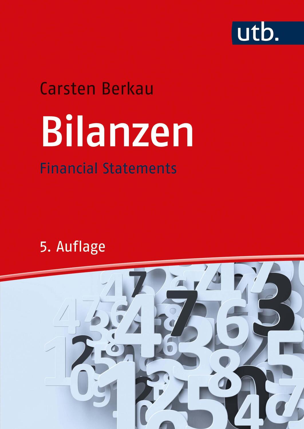 Cover: 9783825255145 | Bilanzen | Financial Statements | Carsten Berkau | Taschenbuch | 2020