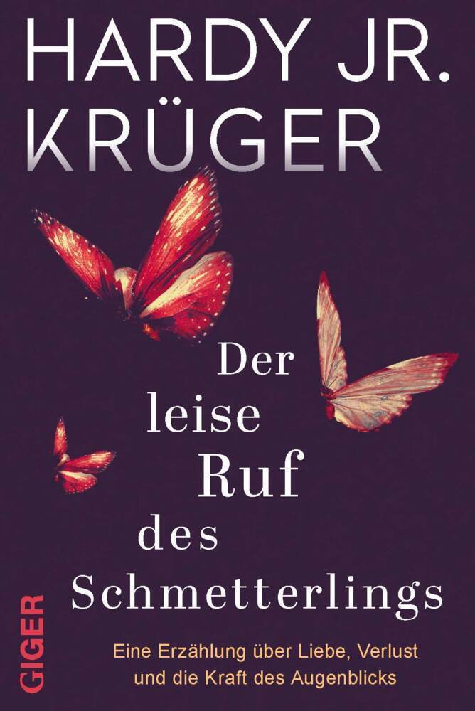 Cover: 9783906872544 | Der leise Ruf des Schmetterlings | Hardy, jr. Krüger | Buch | 281 S.