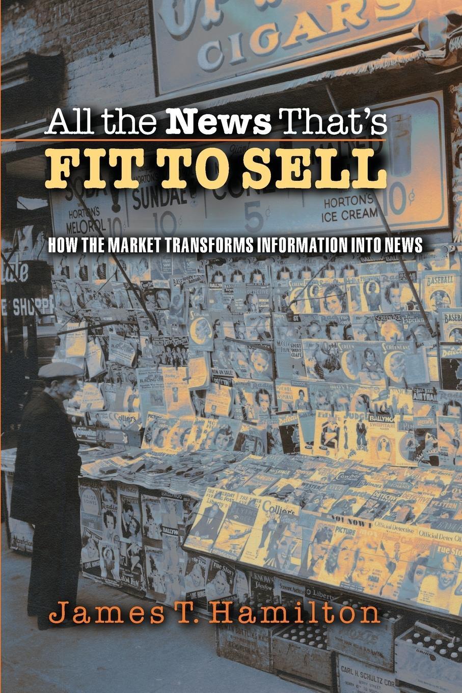 Cover: 9780691123677 | All the News That's Fit to Sell | James T. Hamilton | Taschenbuch