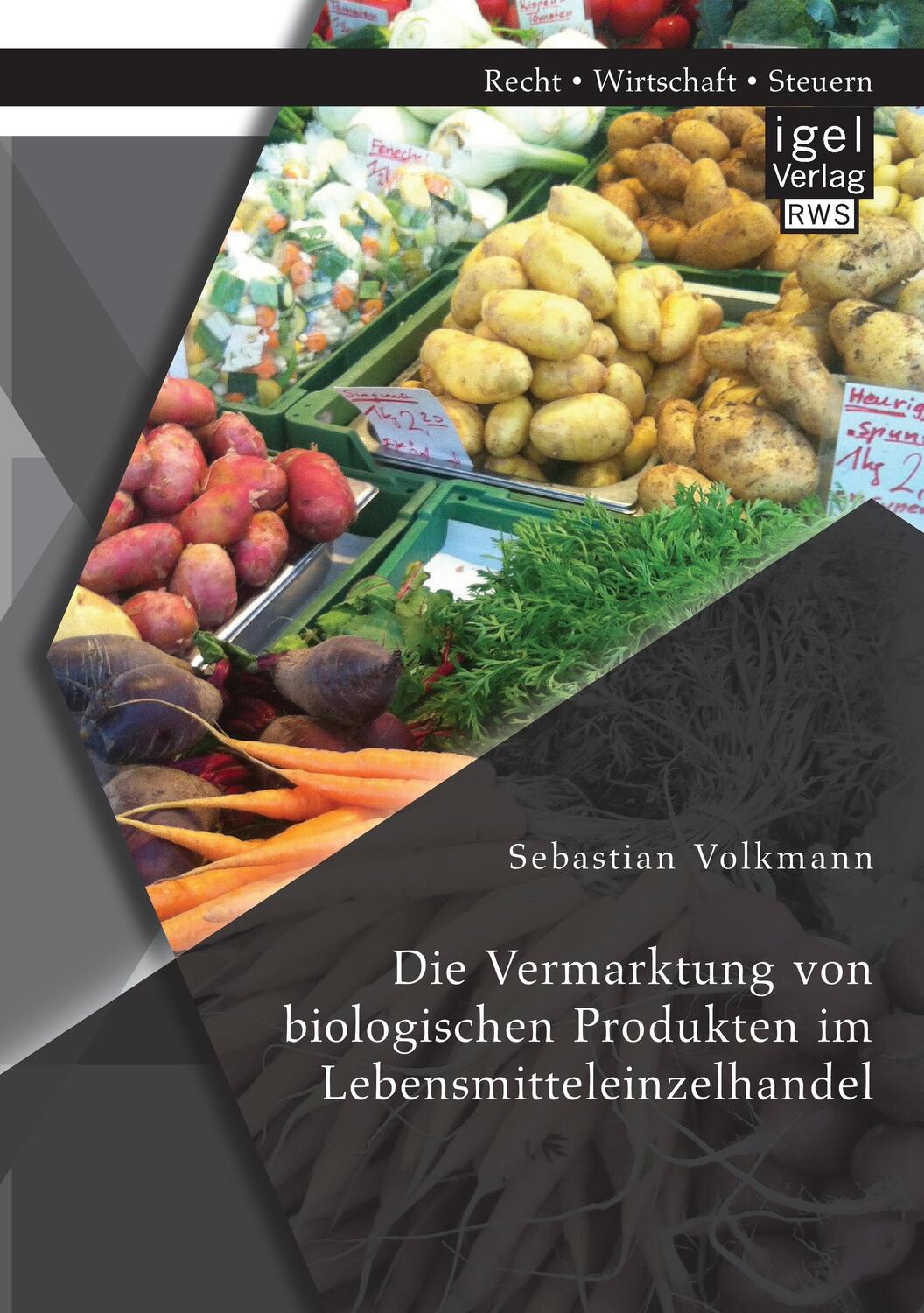 Cover: 9783954852734 | Die Vermarktung von biologischen Produkten im Lebensmitteleinzelhandel