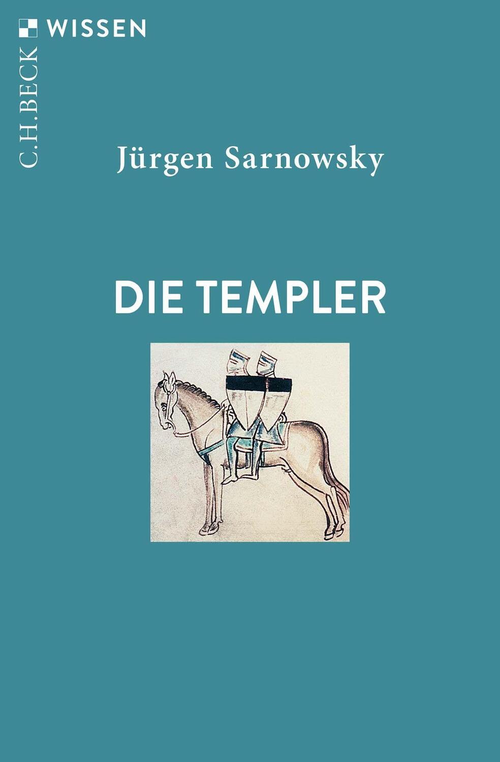 Cover: 9783406789588 | Die Templer | Jürgen Sarnowsky | Taschenbuch | Beck'sche Reihe | 2023