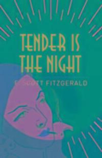 Cover: 9781785996290 | Tender is the Night | F. Scott Fitzgerald | Taschenbuch | Englisch