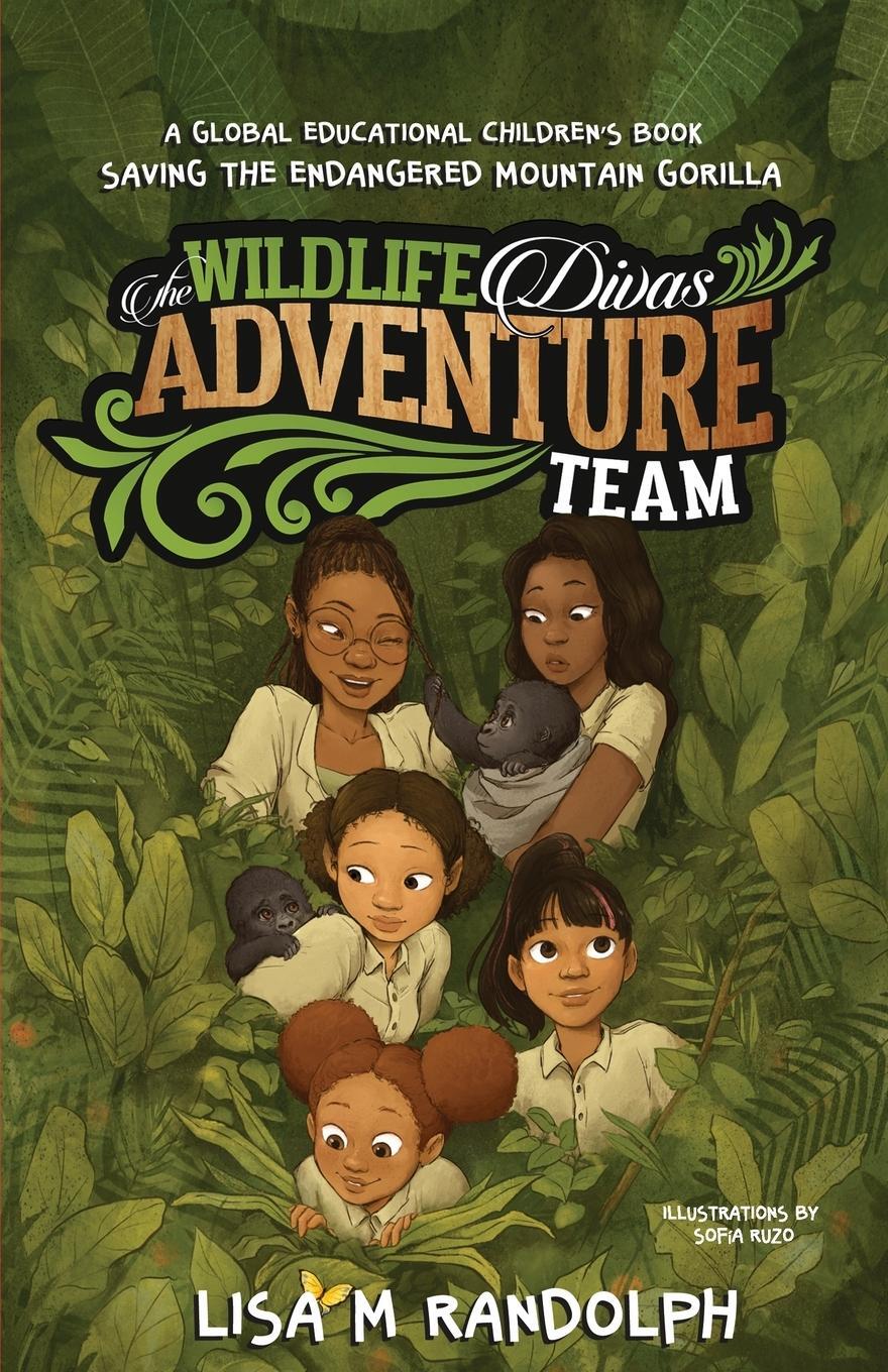 Cover: 9781637307113 | The Wildlife Divas Adventure Team | Lisa M Randolph | Taschenbuch