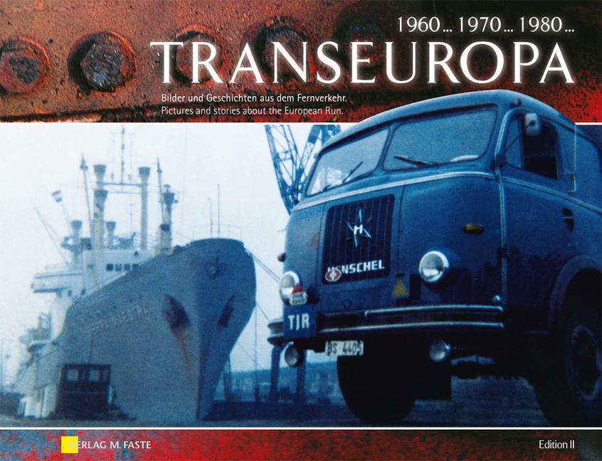 Cover: 9783931691561 | Transeuropa Edition II | Bilder und Geschichten aus dem Fernverkehr