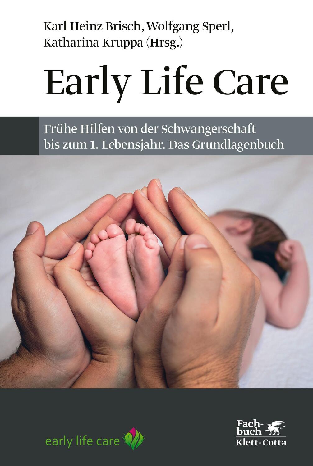 Cover: 9783608981865 | Early Life Care | Karl Heinz Brisch (u. a.) | Taschenbuch | kartoniert