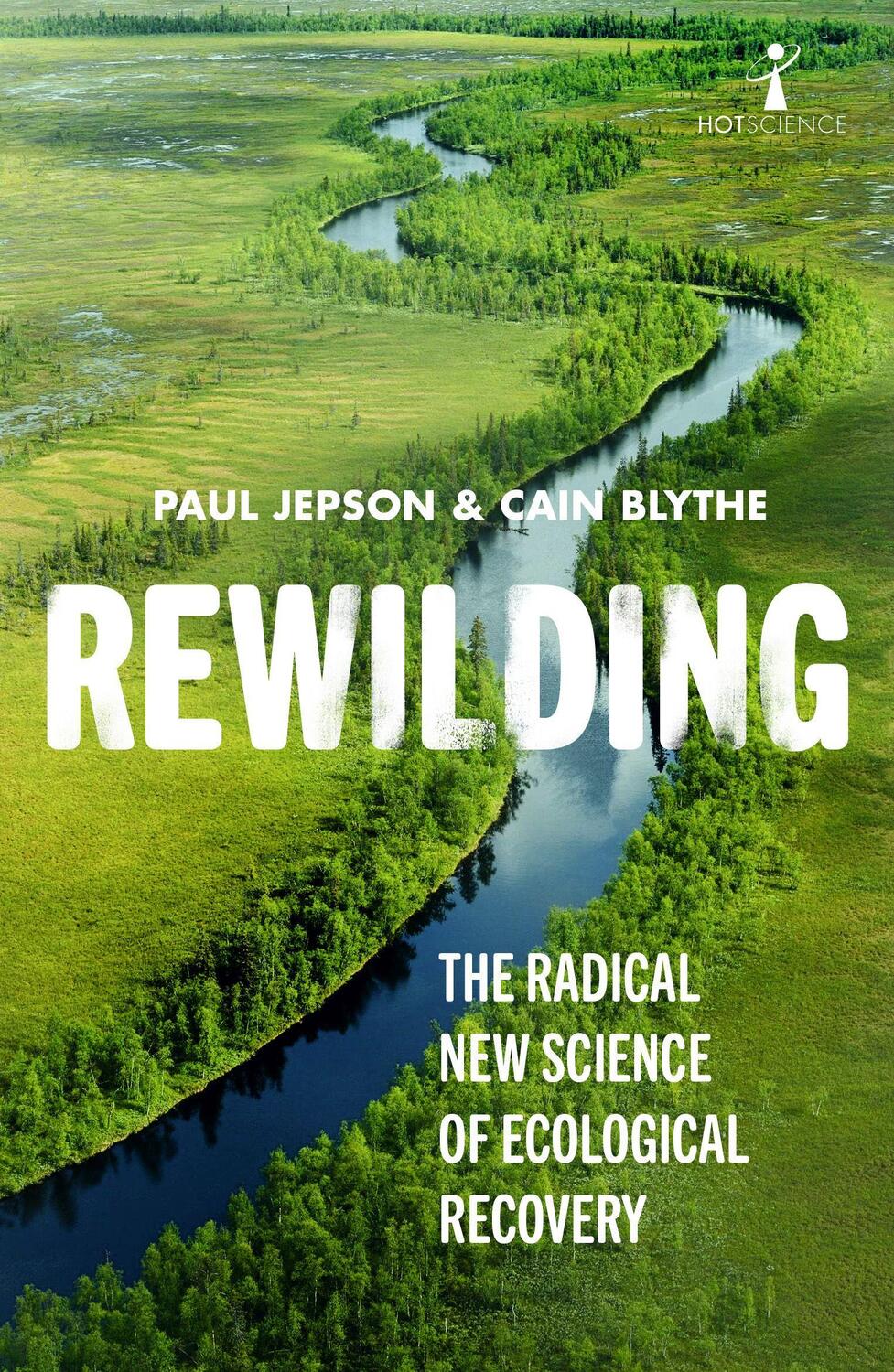 Cover: 9781785786273 | Rewilding | The Radical New Science of Ecological Recovery | Buch