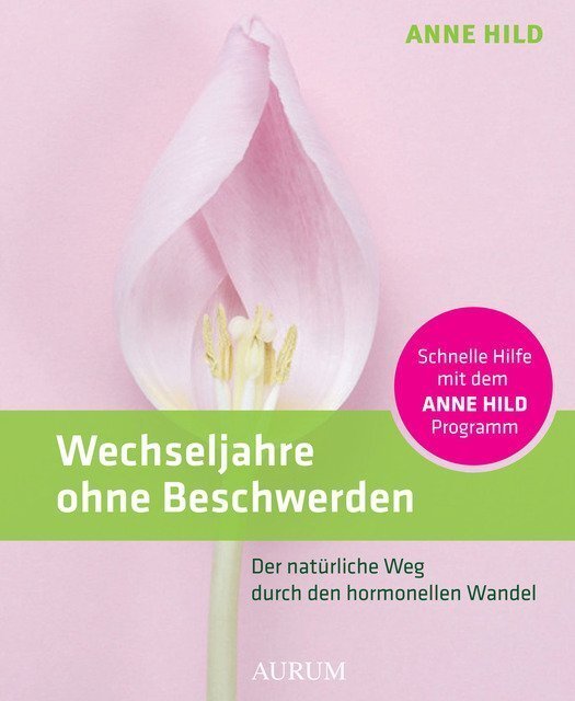 Cover: 9783958831728 | Wechseljahre ohne Beschwerden | Anne Hild | Taschenbuch | Deutsch