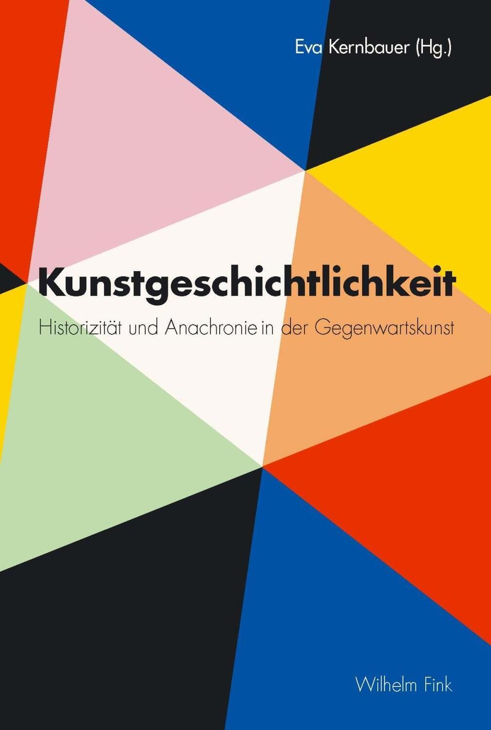 Cover: 9783770559596 | Kunstgeschichtlichkeit | Taschenbuch | 255 S. | Deutsch | 2015