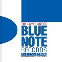 Cover: 9781911163701 | The Cover Art of Blue Note Records | The Collection | Marsh (u. a.)