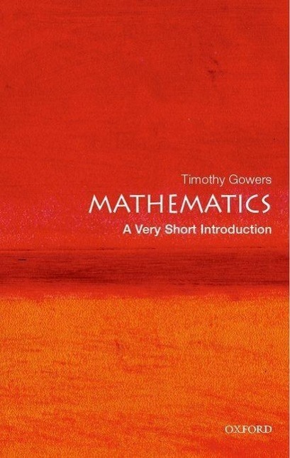 Cover: 9780192853615 | Mathematics: A Very Short Introduction | Timothy Gowers | Taschenbuch
