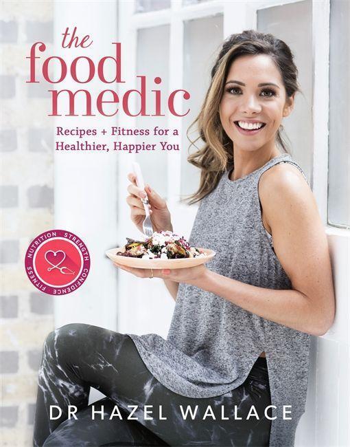 Cover: 9781473650534 | The Food Medic: Recipes & Fitness for a Healthier, Happier You | Buch