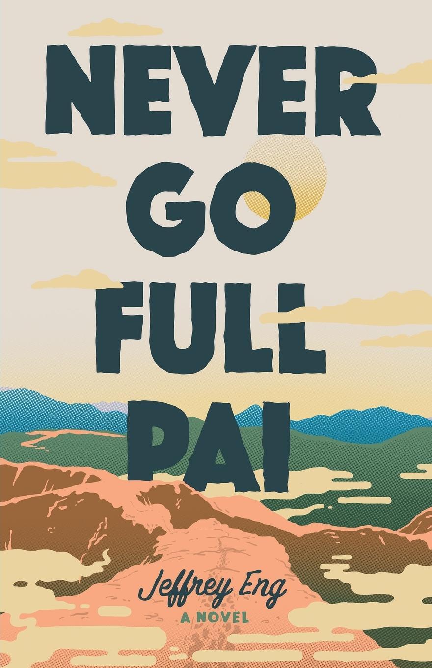 Cover: 9781733411219 | Never Go Full Pai | Jeffrey Eng | Taschenbuch | Paperback | Englisch