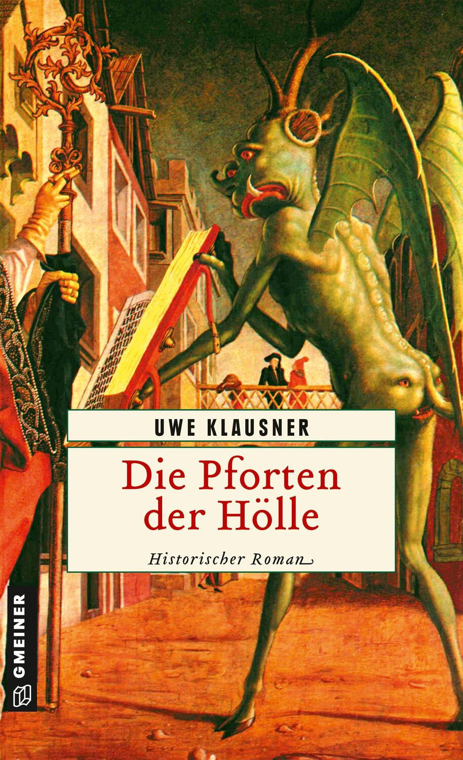 Cover: 9783899777291 | Die Pforten der Hölle | Historischer Roman | Uwe Klausner | Buch