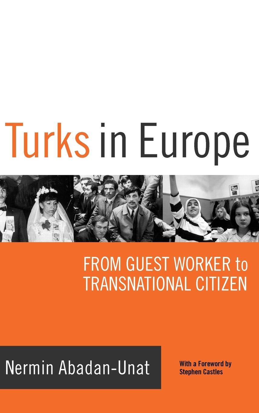 Cover: 9781845454258 | Turks in Europe | From Guest Worker to Transnational Citizen | Buch