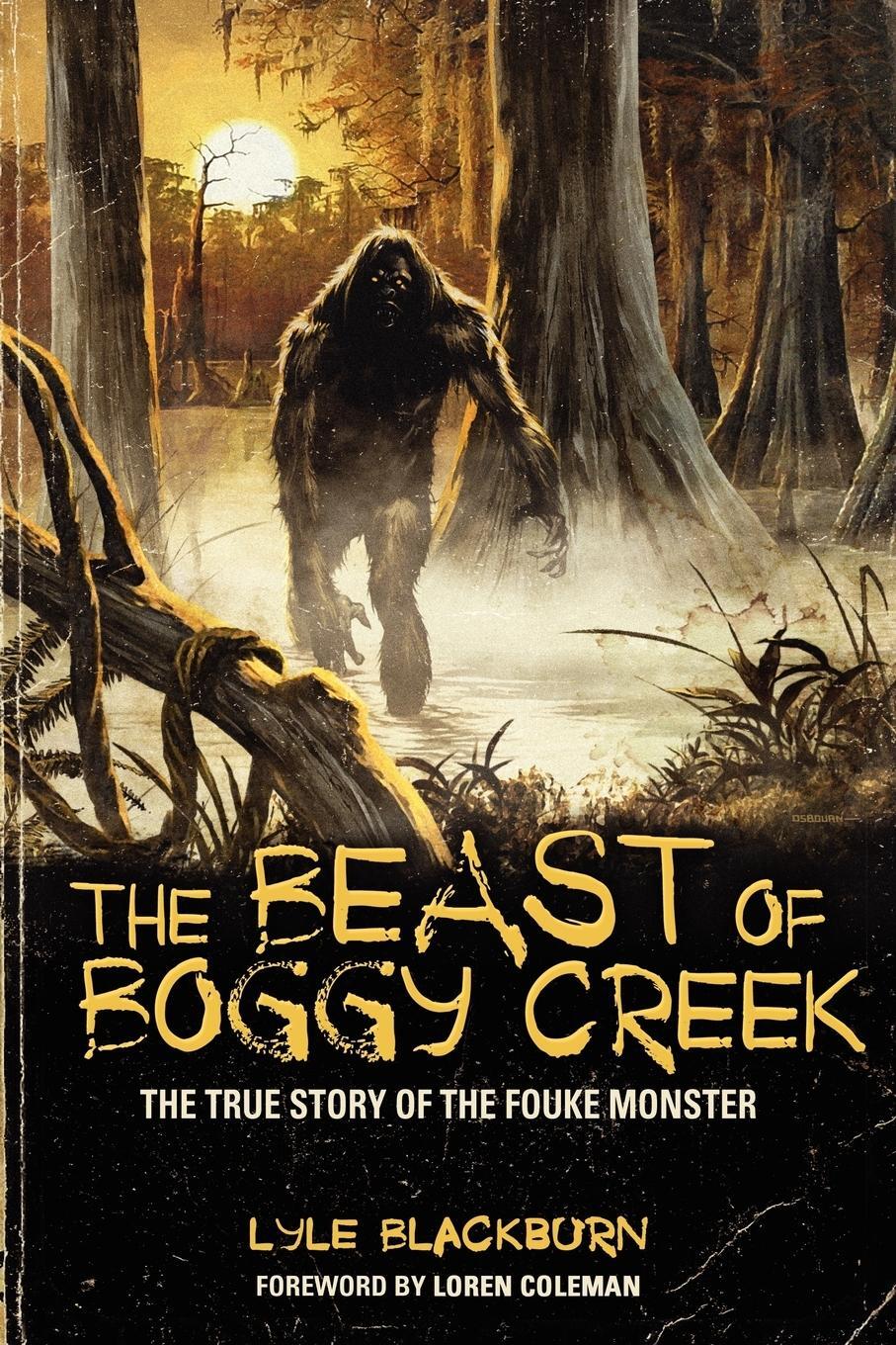 Cover: 9781933665573 | THE BEAST OF BOGGY CREEK | The True Story of the Fouke Monster | Buch