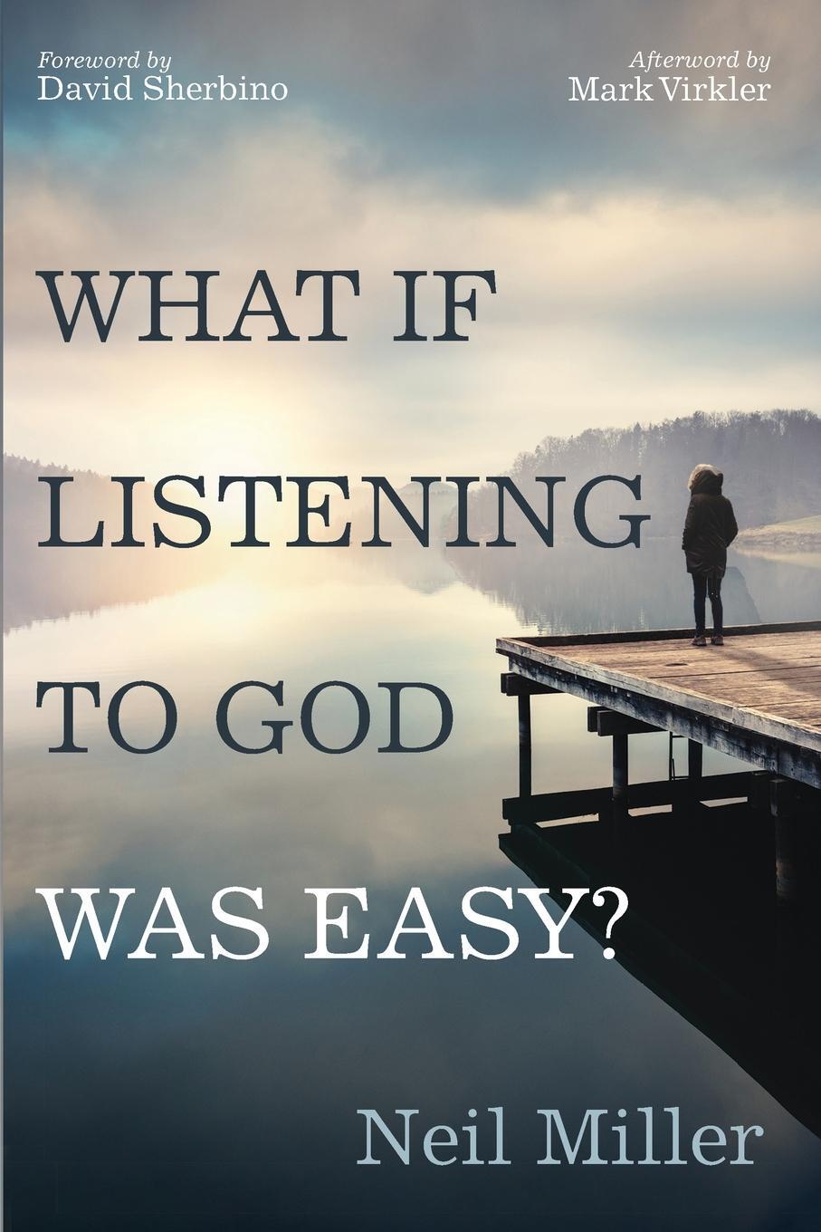 Cover: 9781666714548 | What if Listening to God Was Easy? | Neil Miller | Taschenbuch | 2021