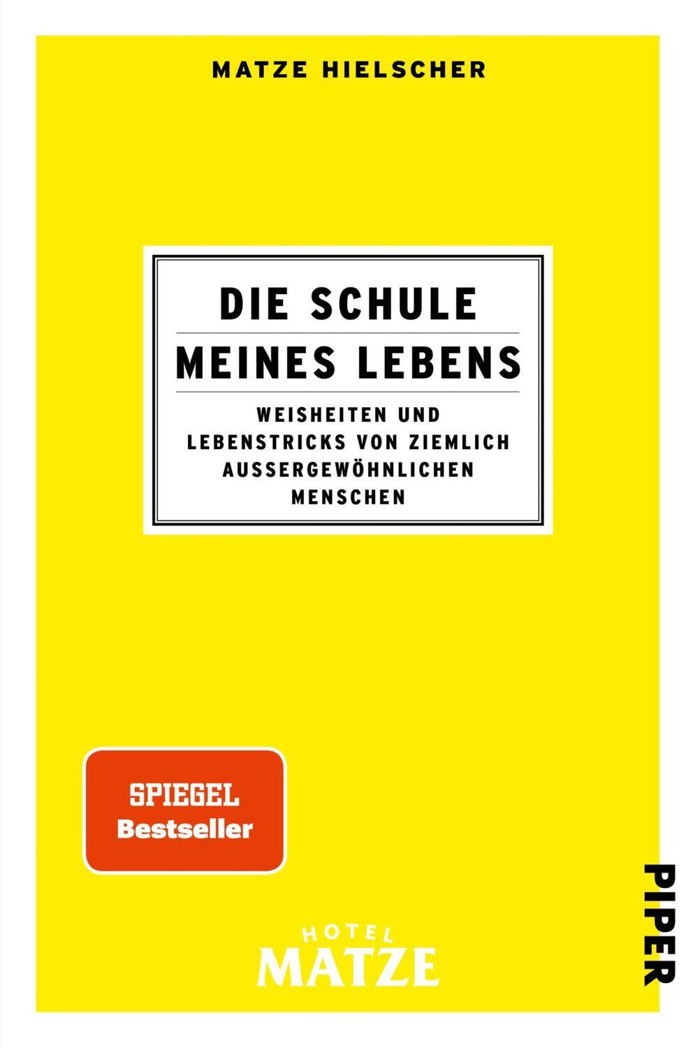 Cover: 9783492062183 | Die Schule meines Lebens | Matze Hielscher | Taschenbuch | 336 S.