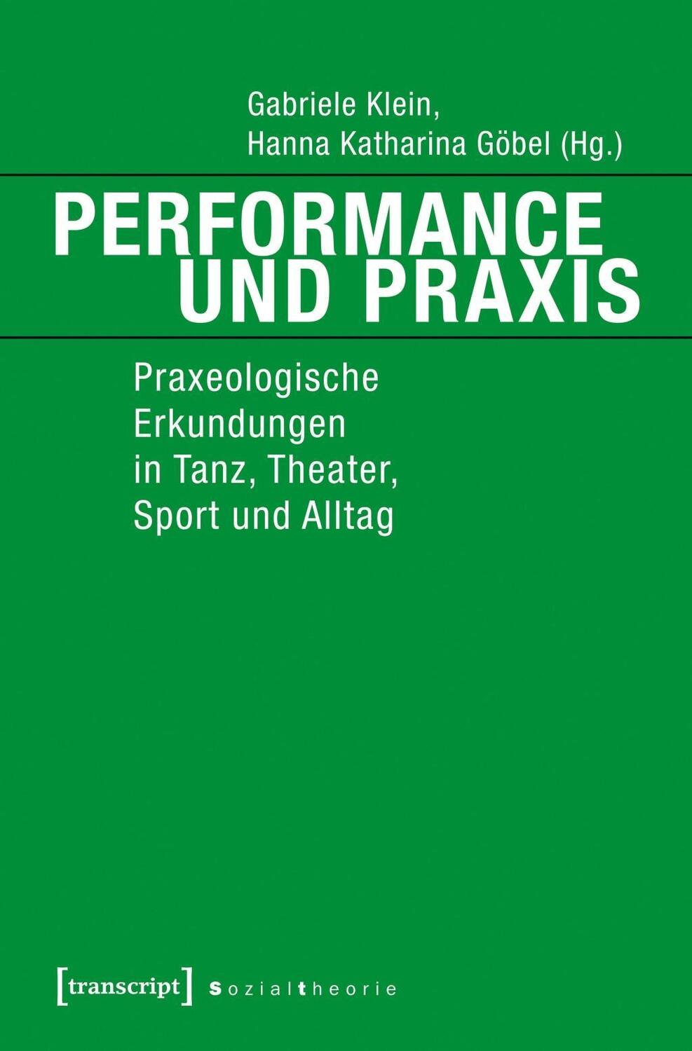 Cover: 9783837632873 | Performance und Praxis | Taschenbuch | 366 S. | Deutsch | 2017
