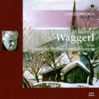 Cover: 4010072880185 | Karl Heinrich Waggerl liest sämtliche Weihnachtserzählungen | Audio-CD