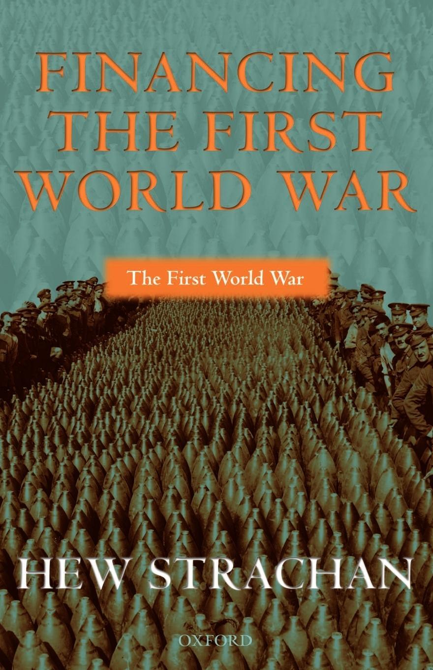 Cover: 9780199257270 | Financing the First World War | Hew Strachan | Taschenbuch | Paperback