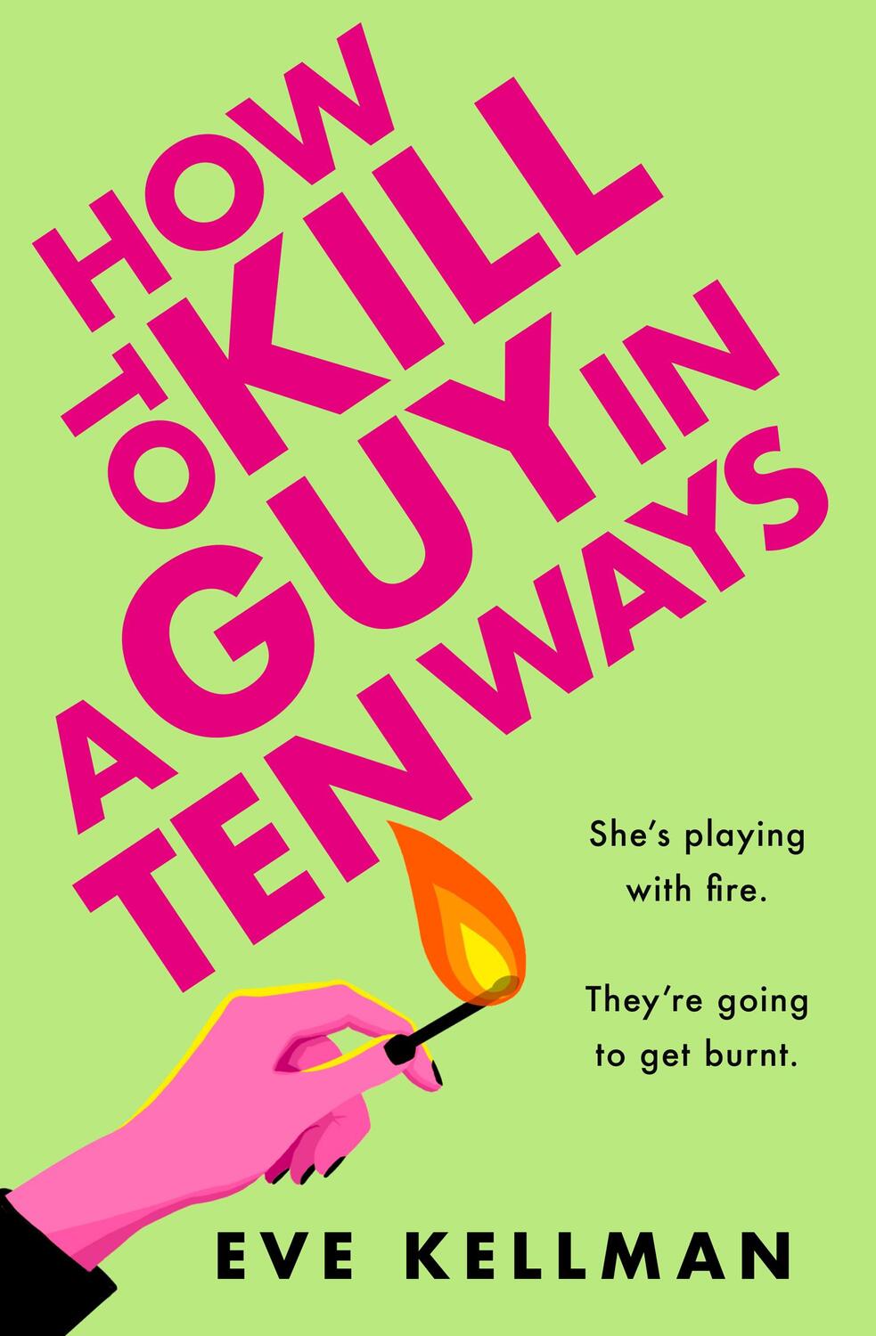 Cover: 9780008620974 | How to Kill a Guy in Ten ways | Eve Kelman | Taschenbuch | 384 S.