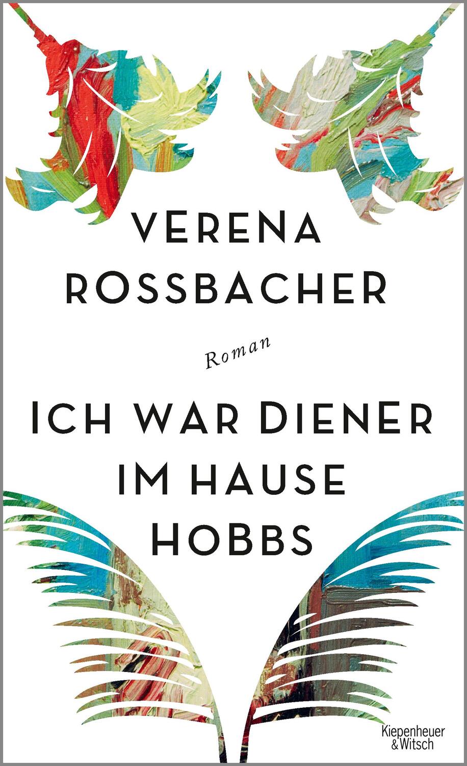 Cover: 9783462048261 | Ich war Diener im Hause Hobbs | Roman | Verena Roßbacher | Buch | 2018