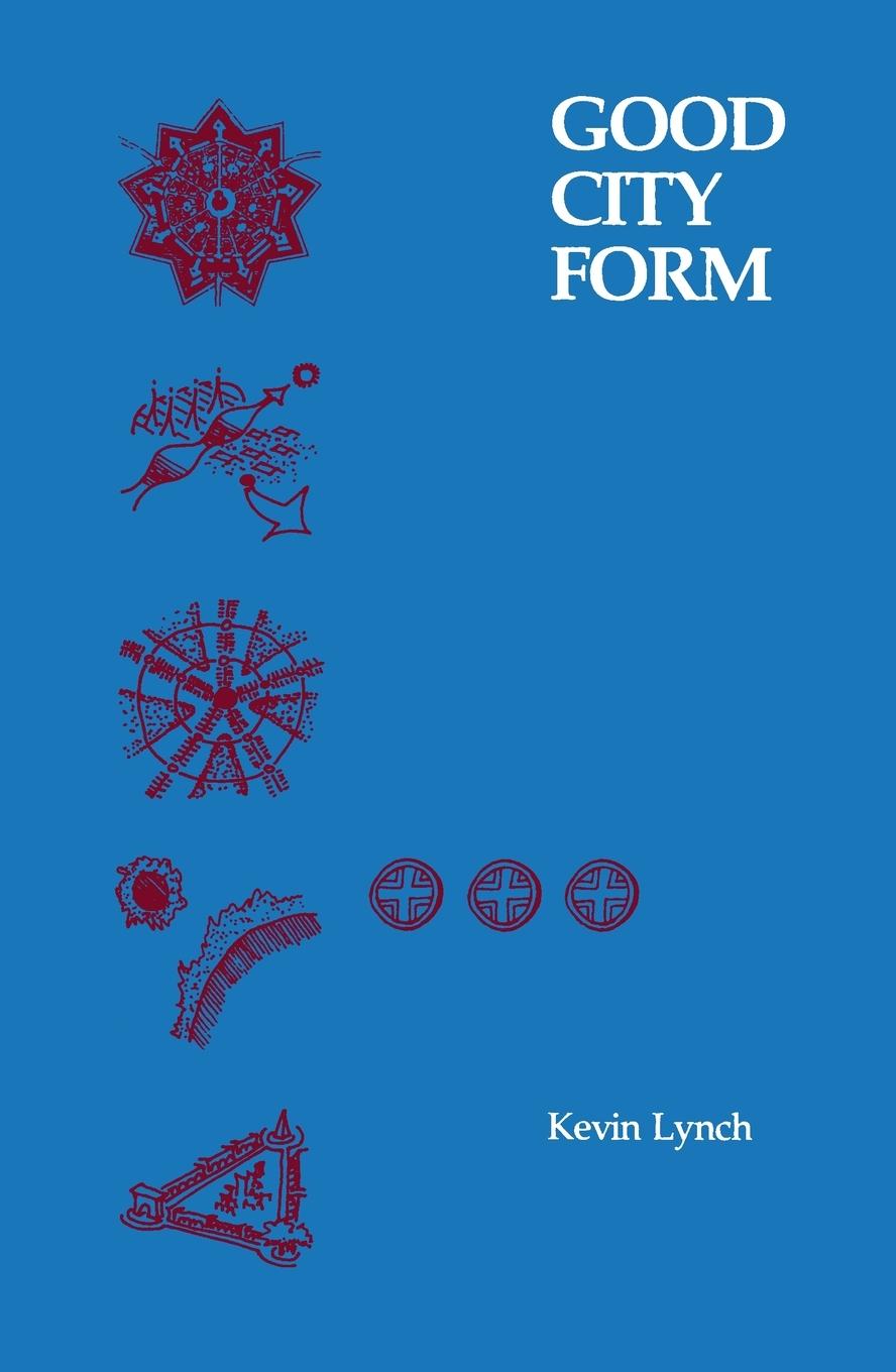 Cover: 9780262620468 | Good City Form | Kevin Lynch | Taschenbuch | Englisch | 1984