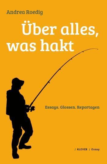 Cover: 9783902665591 | Über alles, was hakt | Andrea Roedig | Taschenbuch | 256 S. | Deutsch