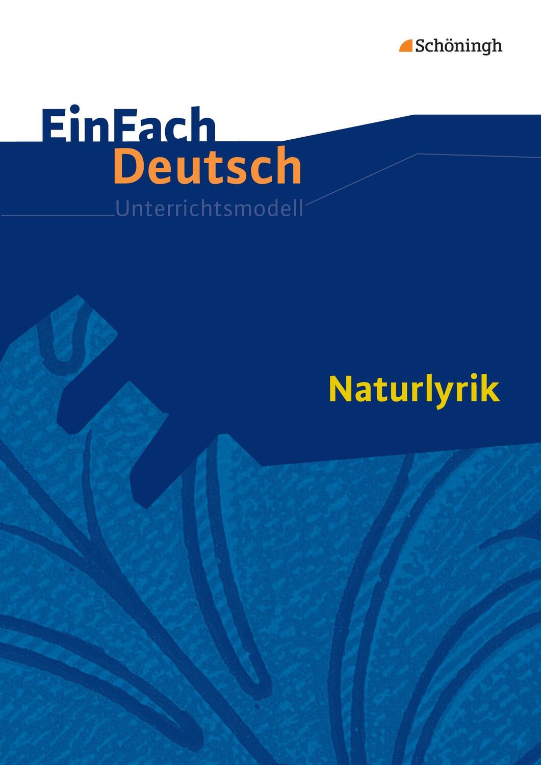 Cover: 9783140225502 | Naturlyrik. EinFach Deutsch Unterrichtsmodelle | Gymnasiale Oberstufe