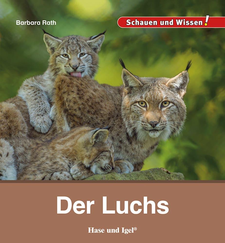 Cover: 9783863164225 | Der Luchs | Schauen und Wissen! | Barbara Rath | Buch | 34 S. | 2023