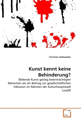 Cover: 9783639306163 | Kunst kennt keine Behinderung? | Christian Seibezeder | Taschenbuch