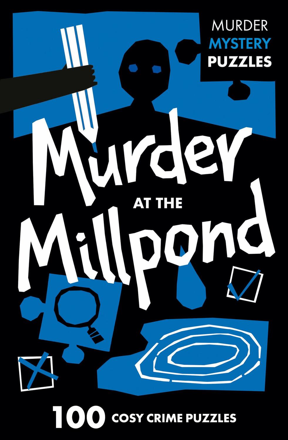 Cover: 9780008710071 | Murder at the Millpond | 100 Logic Puzzles to Solve the Murder Mystery