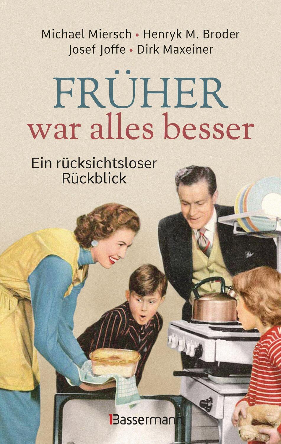 Cover: 9783809443636 | Früher war alles besser | Michael Miersch (u. a.) | Buch | 224 S.