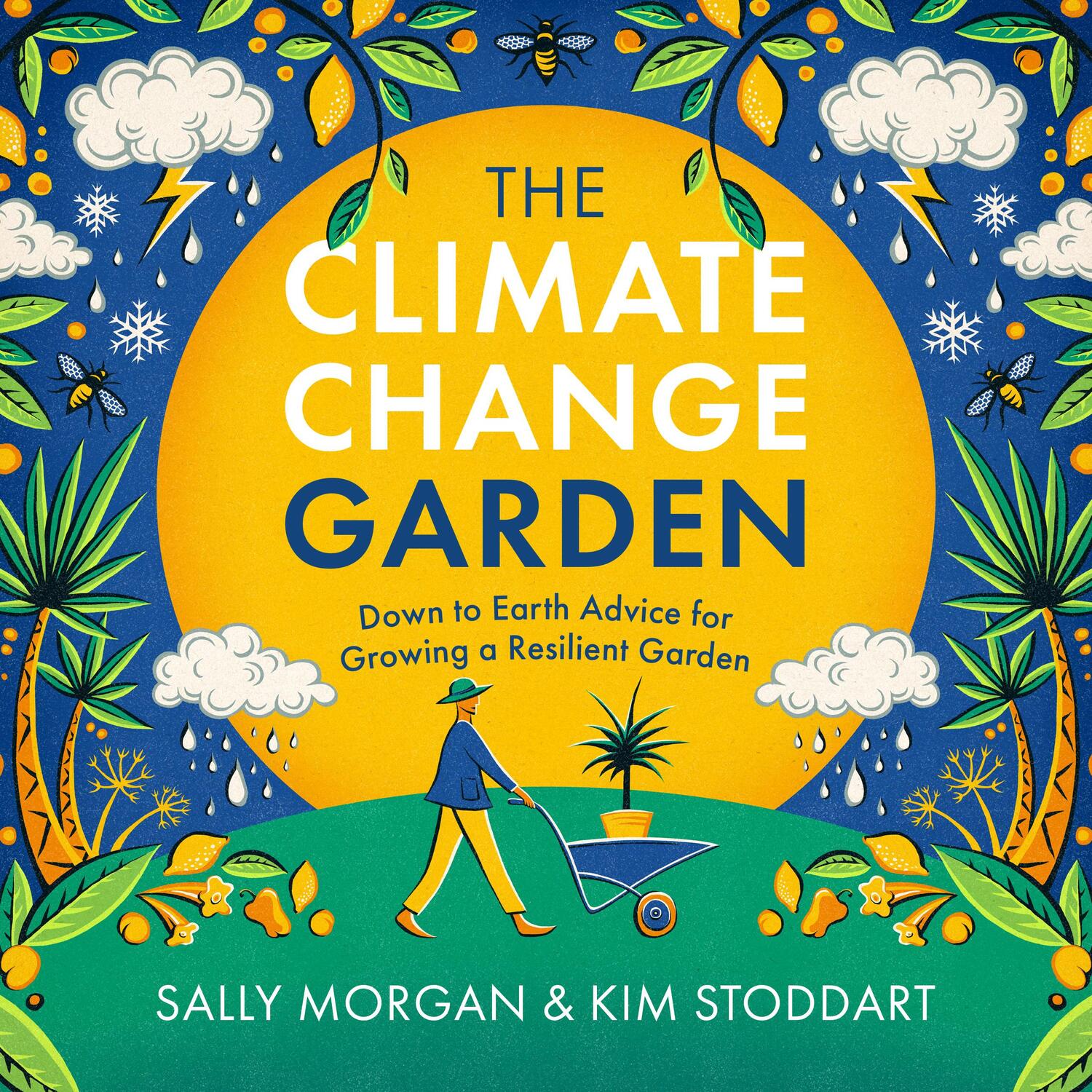Cover: 9780760379486 | The Climate Change Garden, UPDATED EDITION | Kim Stoddart (u. a.)