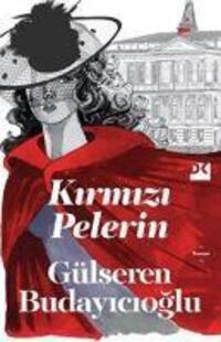 Cover: 9786258215618 | Kirmizi Pelerin | Gülseren Budayicioglu | Taschenbuch | Türkisch