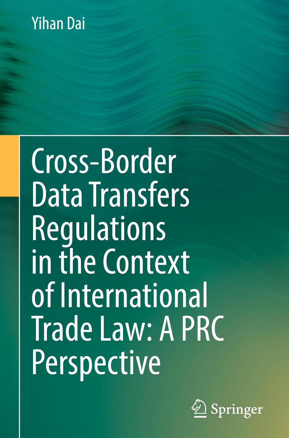Cover: 9789811649943 | Cross-Border Data Transfers Regulations in the Context of...