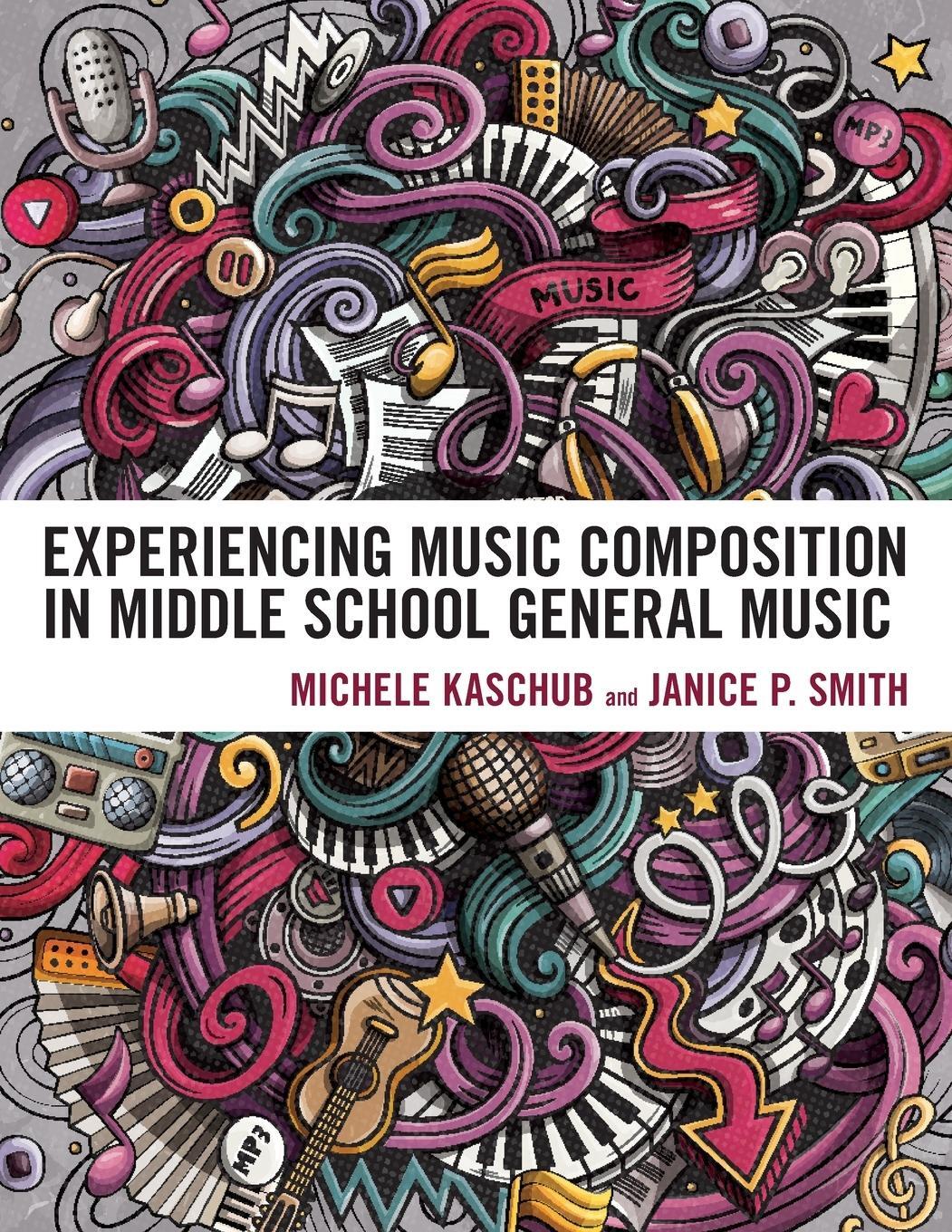 Cover: 9781475864625 | Experiencing Music Composition in Middle School General Music | Buch