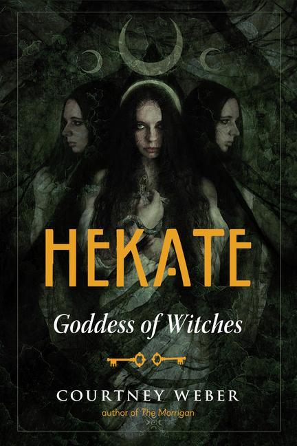 Cover: 9781578637164 | Hekate | Goddess of Witches | Courtney Weber | Taschenbuch | Englisch