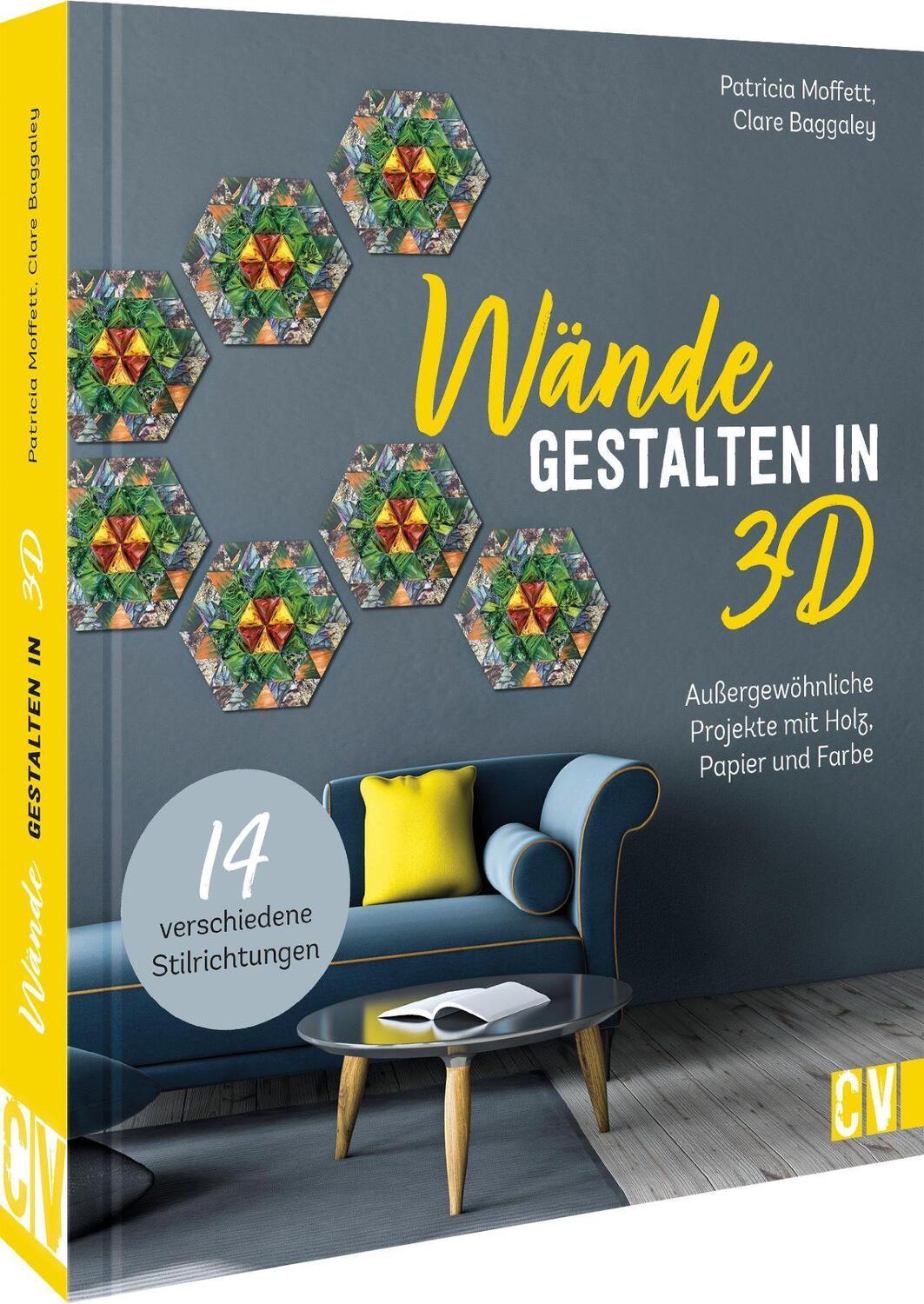Cover: 9783838838083 | Wände gestalten in 3-D | Patricia Moffett (u. a.) | Buch | Deutsch