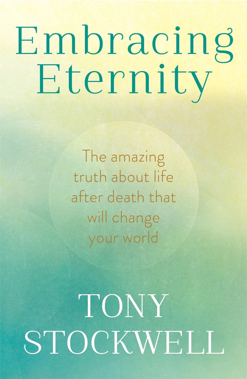 Cover: 9780340897942 | Embracing Eternity | Tony Stockwell | Taschenbuch | Englisch | 2007