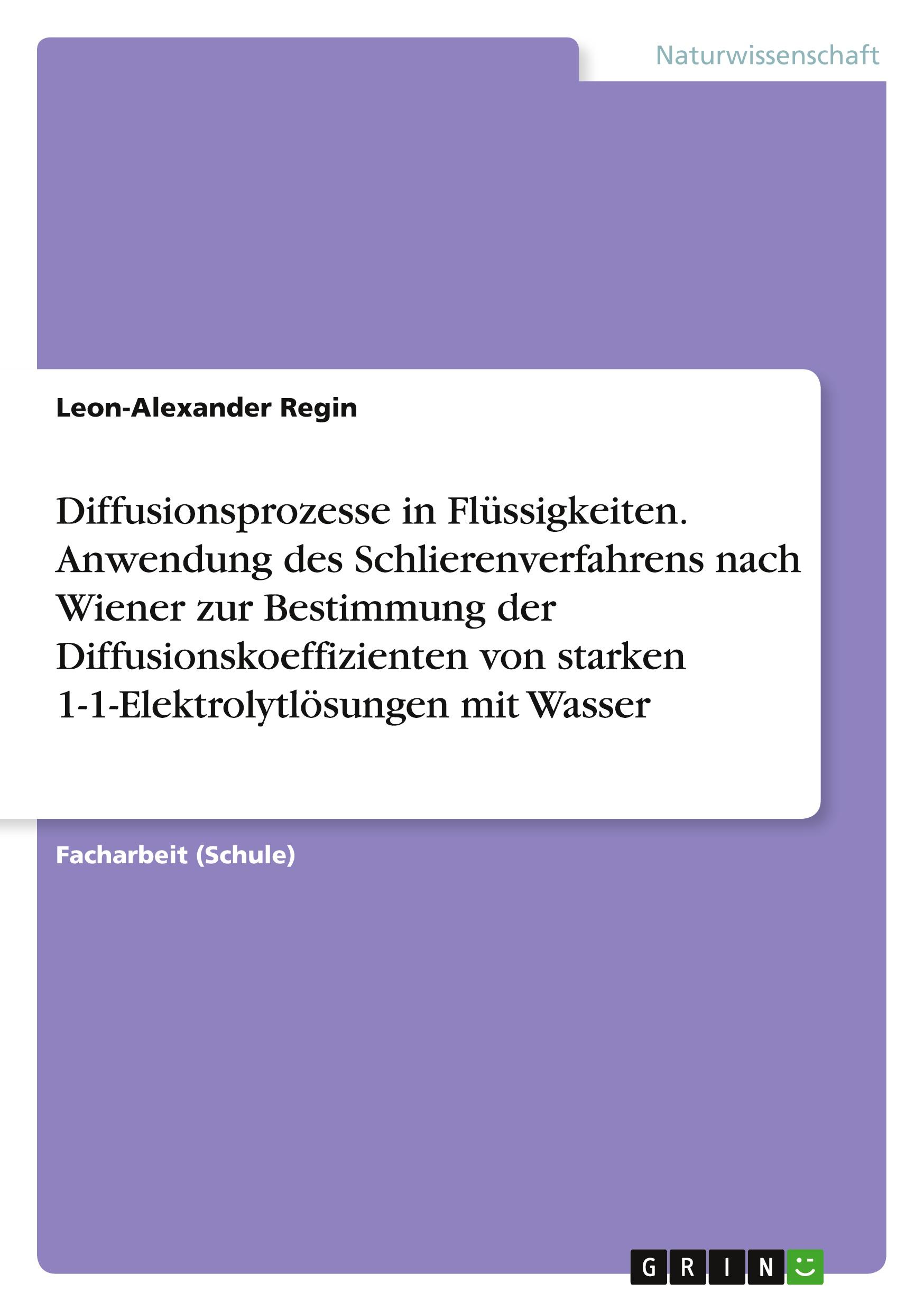 Cover: 9783656988236 | Diffusionsprozesse in Flüssigkeiten. Anwendung des...