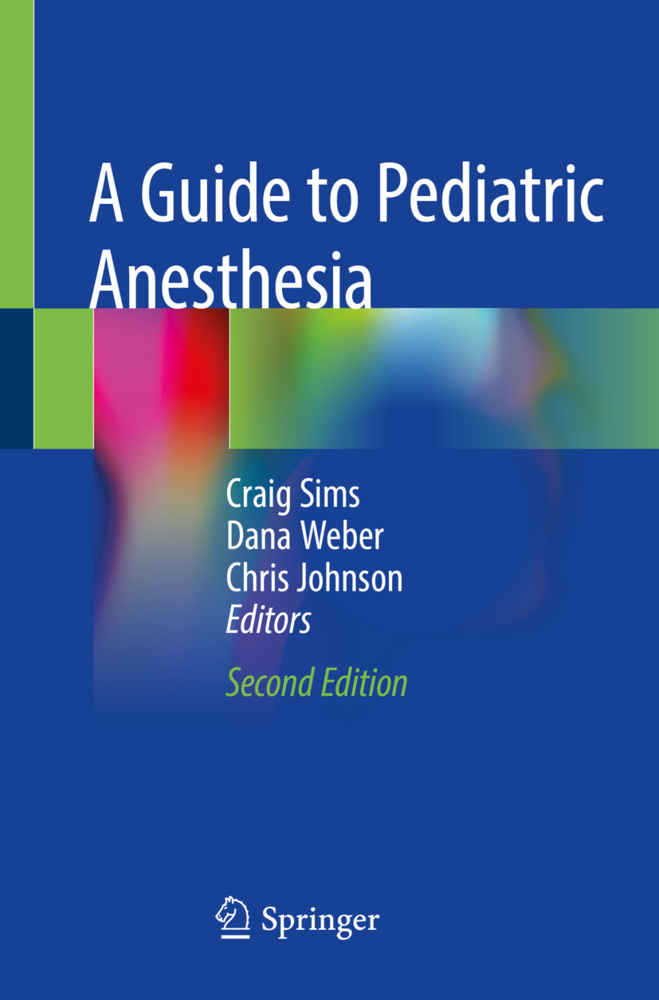 Cover: 9783030192488 | A Guide to Pediatric Anesthesia | Craig Sims (u. a.) | Taschenbuch
