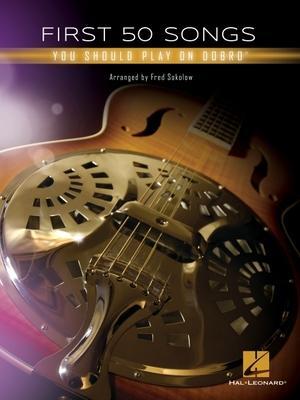 Cover: 9781540067456 | First 50 Songs | You Should Play on Dobro | Taschenbuch | Buch | 2021