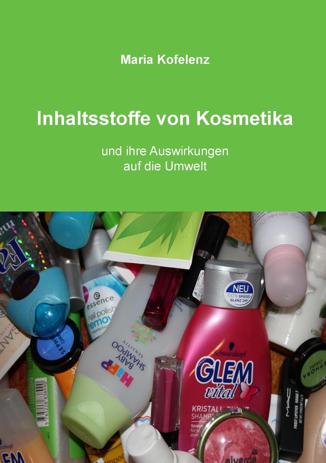 Cover: 9783744895804 | Inhaltsstoffe von Kosmetika | und ihre Auswirkungen auf die Umwelt