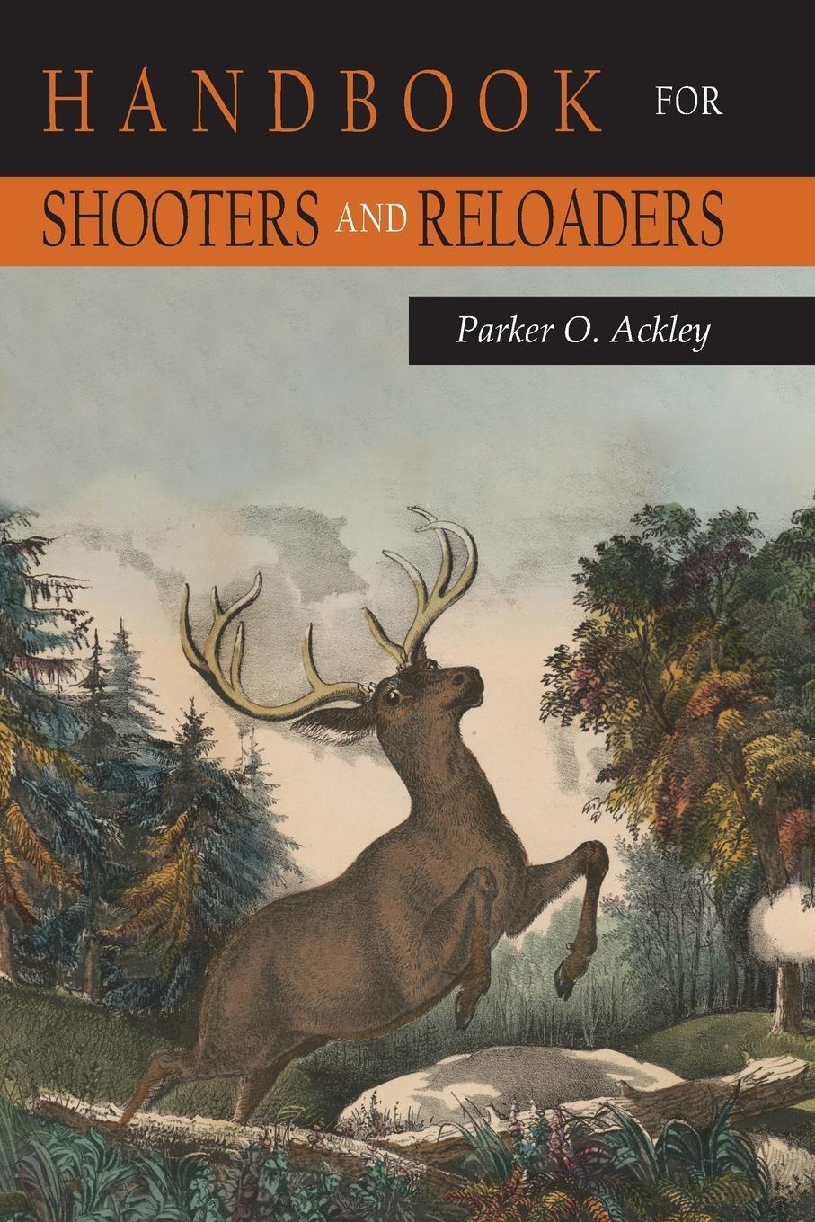 Cover: 9781684227655 | Handbook for Shooters and Reloaders (Volume 1) | Parker O. Ackley