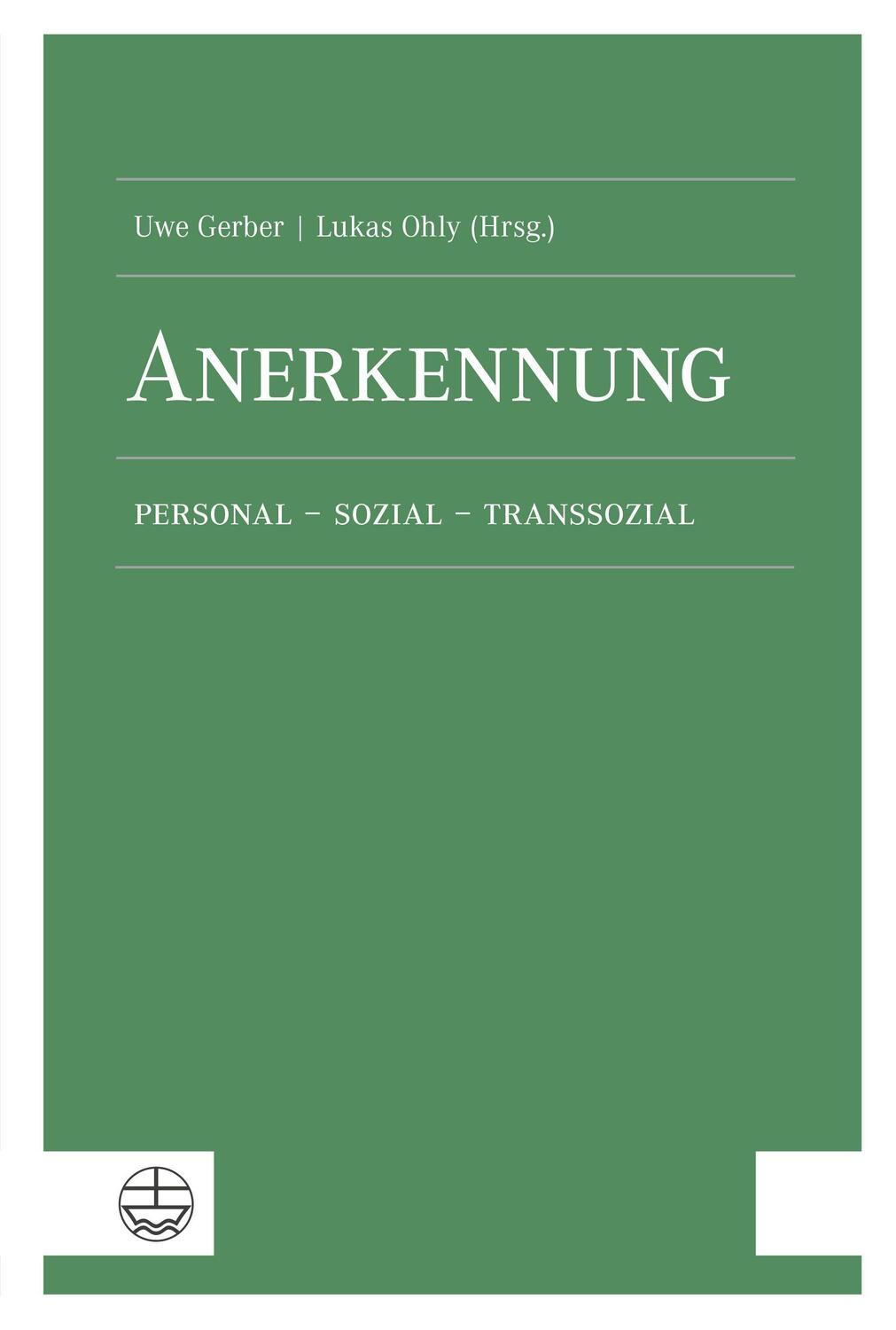 Cover: 9783374068999 | Anerkennung | personal - sozial - transsozial | Uwe Gerber (u. a.)