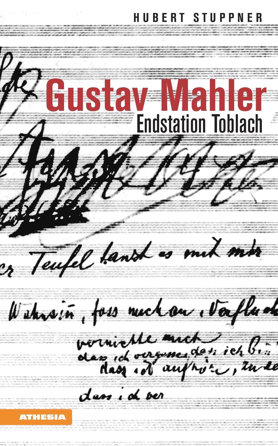 Cover: 9788868392802 | Gustav Mahler | Endstation Toblach | Hubert Stuppner | Taschenbuch